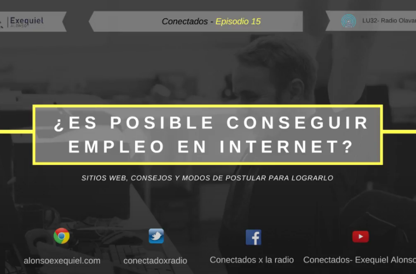  Conectados EP15: ¿Es posible conseguir empleo en Internet?